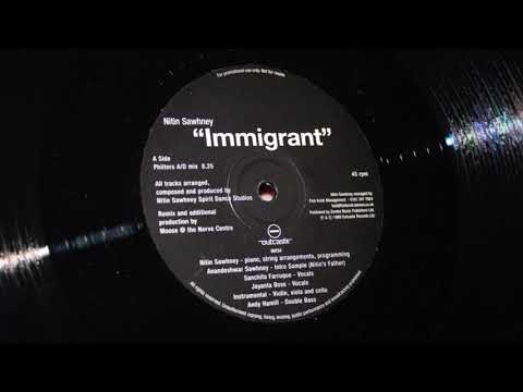 Nitin Sawhney - Immigrant (Madd Flex & Afta Hours Remix)