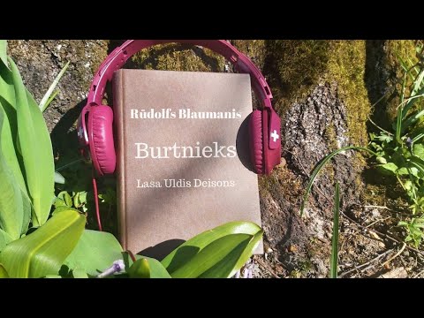 Rūdolfs Blaumanis - Burtnieks (Lasa Uldis Deisons)