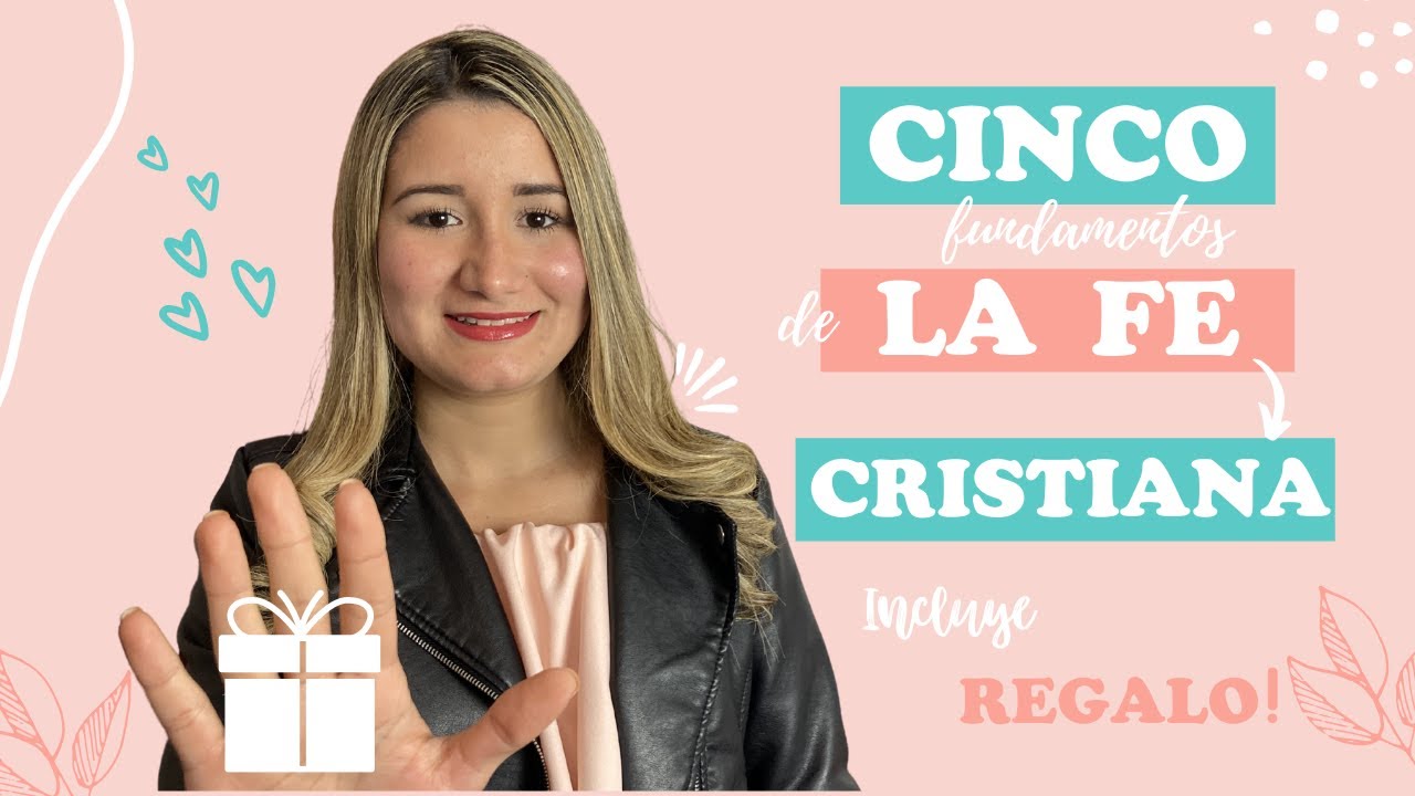 5 FUNDAMENTOS DE LA FE CRISTIANA - INCLUYE REGALO ??