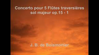 Download lagu 【Concerto pour 5 Flûtes traversières sol majeur op. 15 - 1】（J. B. de Boismortier） mp3