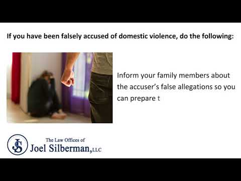 Video: What To Do If You Have Been Falsely Accused of Domestic Violence