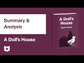 A Dolls House By Henrik Ibsen Summary Analysis