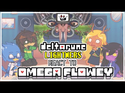 Deltarune Reacts to Omega Flowey Boss Fight // Gacha Life 2