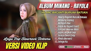 Download lagu Rayola - HILANG BAGANTI BURUAK BATUKA - MAULANG SAYANG - MALAPEH HAO | LAGU MINANG TERPOPULER mp3
