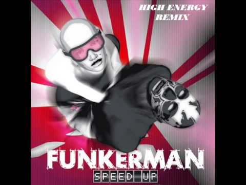 Funkerman ft.Alex Daal - Speed Up (High Energy)