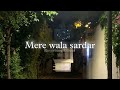 Mere Wala Sardar (Slowed + Reverbed) | Jugraj Sandhu