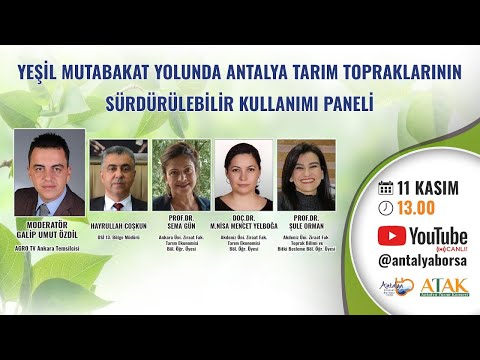 Yeşil Mutabakat Yolunda Antalya Tarım Topraklarının Sürdürülebilir Kullanımı Paneli