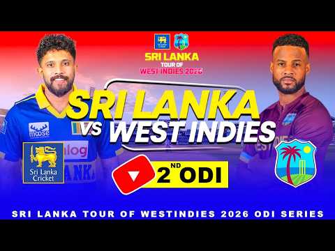 🔴 LIVE : 2ND ODI Sri Lanka vs West Indies Match | SL Tour of WI 2026 | #srilankacricket #cricket