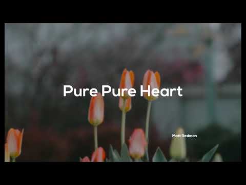 Thumbnail for Pure, Pure Heart video