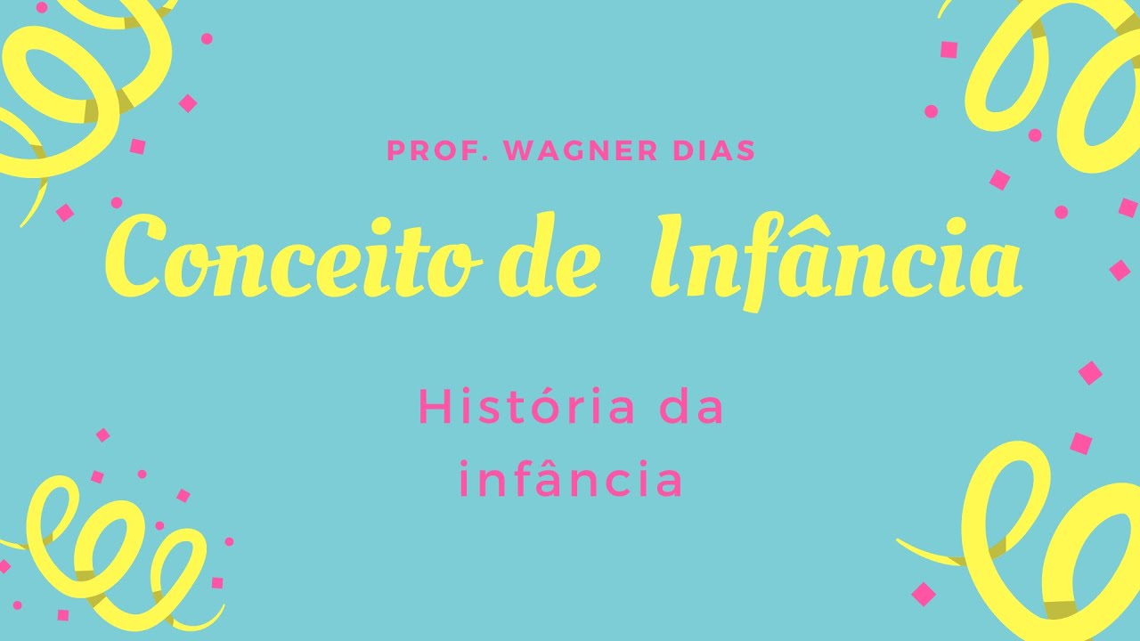 Conceito de infância - História da infância