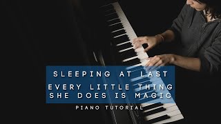 Sleeping At Last - Every Little Thing She Does Is Magic (Piano Tutorial)