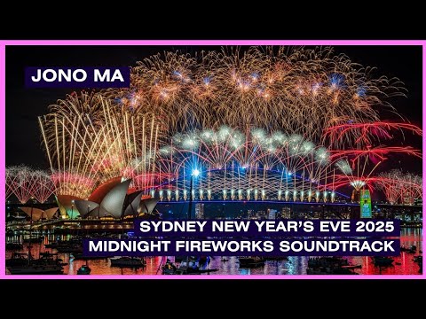 Jono Ma: Sydney NYE 2025 Midnight Fireworks Soundtrack