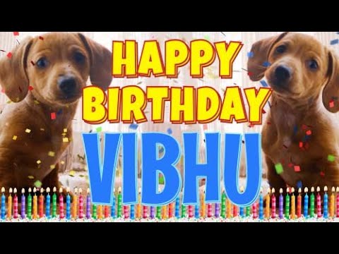 Happy Birthday Vibhu! ( Funny Talking Dogs ) What Is Free On My Birthday