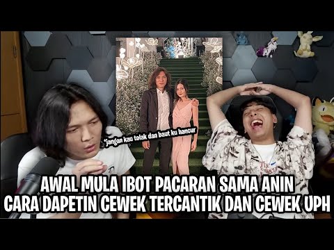 Ibot's story about when he first started dating Anin and how he got the most beautiful girl in sc...