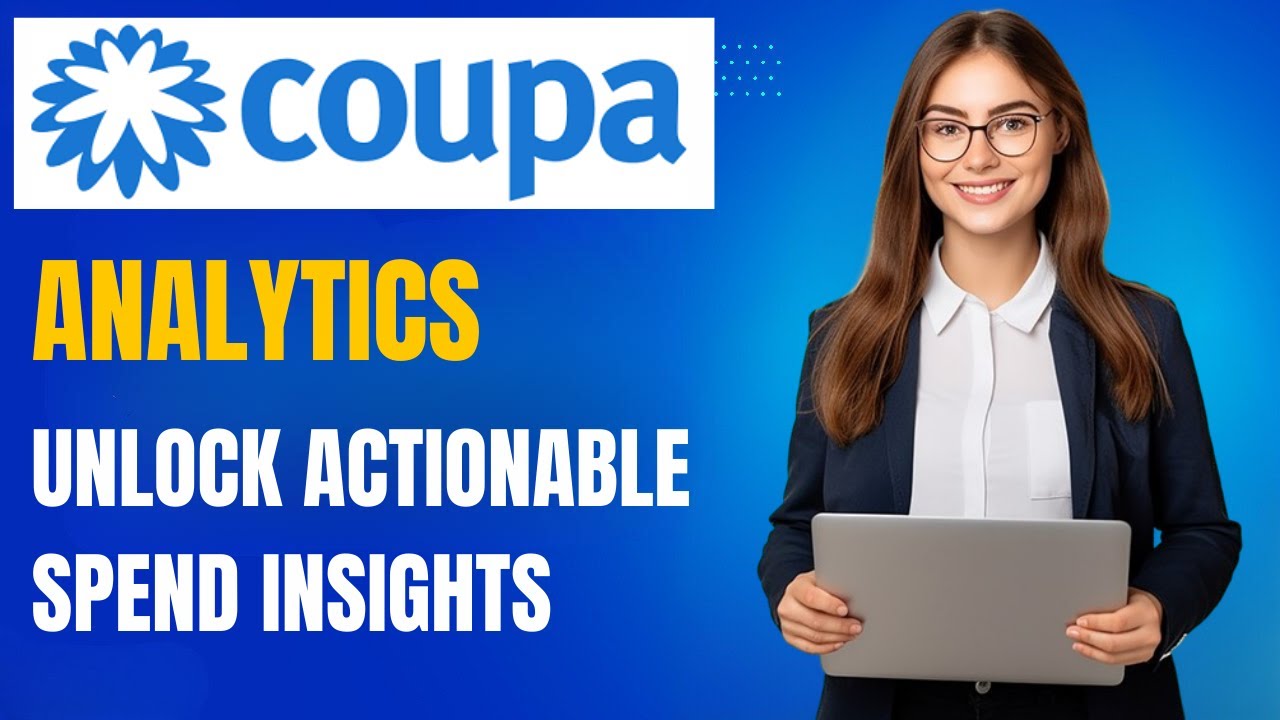 Coupa Analytics Demo: Unlock Actionable Spend Insights for Your Business
