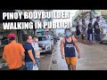 PINOY BODYBUILDER WALKING IN PUBLIC | GRABE REACTIONS NILA!