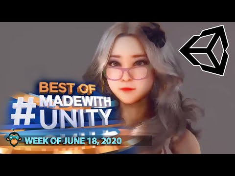 BEST OF MADE WITH UNITY #76 - Week of June 18, 2020