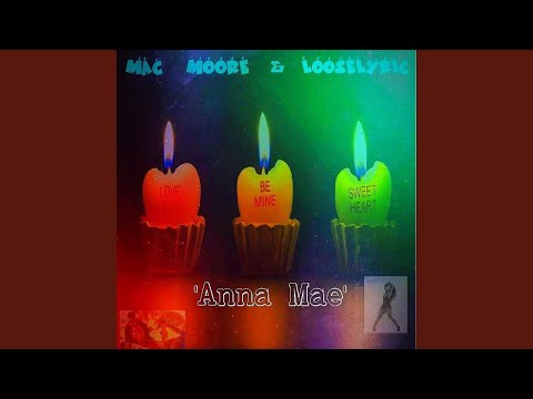 Anna Mae (feat. LooseLyric)