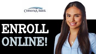 How To Enroll In Comerica Web Banking (2025)