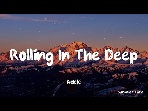 Rolling In The Deep - Adele ( Lyrics ) | Best Pop Lyrics
