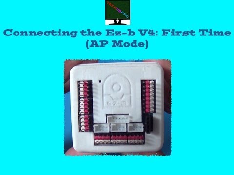 How To Connect Your Ez-b V4 To Your Computer(both Ways[ap And Client])