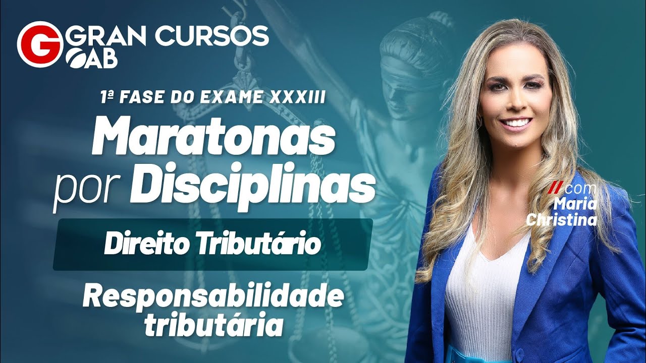 Maratonas por disciplinas | Direito Tributário – Responsabilidade tributária: Maria Christina