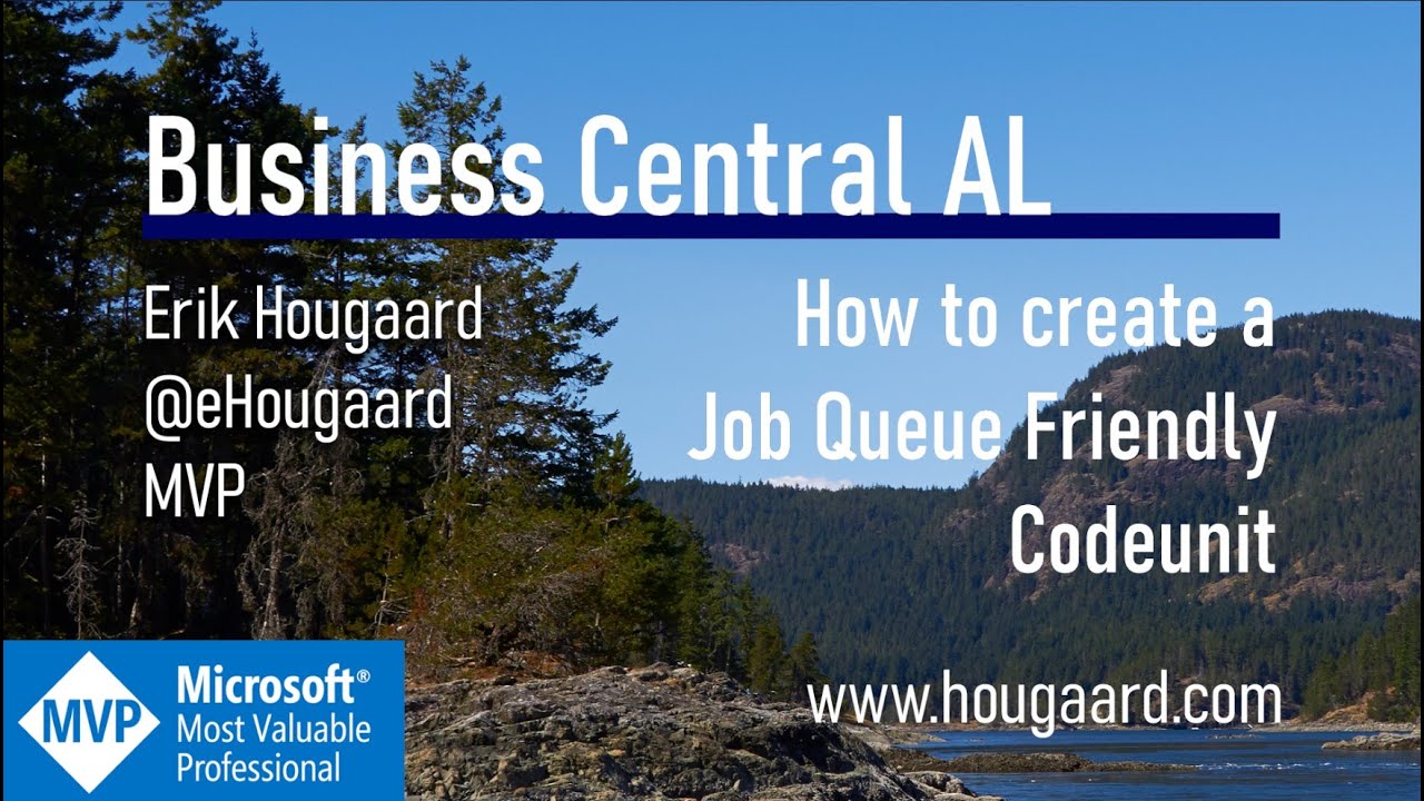 How to create a Job Queue Friendly Codeunit in AL and Business Central