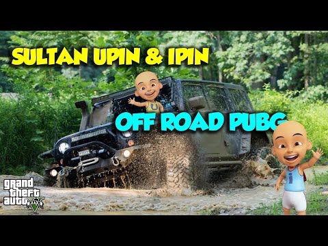 Sultan Upin Ipin OFFROAD Pake Mobil PUBG ManTUL Banget - GTA V Upin Ipin Episode Terbaru 763