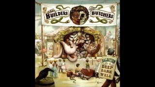 The builders and the butchers- golden and green