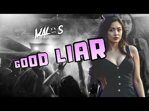 MALOS - Good Liar (Radio Edit)