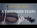 Christina Perri A Thousand Years For Violin And Piano COVER