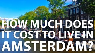 How Much Does It Cost To Live In Amsterdam?