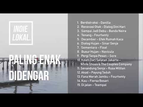 Lagu indie lokal paling enak didengar
