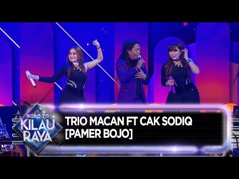 Trio Macan ft Cak Sodiq  [Pamer Bojo] - Road to Kilau Raya (8/12)