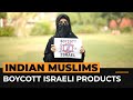 Muslim shops in India are boycotting Israeli products | Al Jazeera Newsfeed