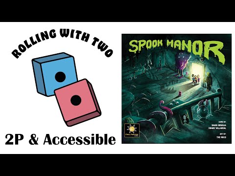 Rolling With Two: Spook Manor