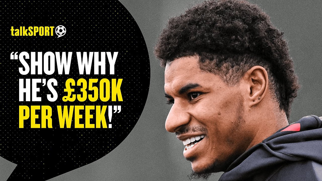 "Has To Accept His Responsibility!" Flex INSISTS Marcus Rashford Must Prove His Worth To Man United!