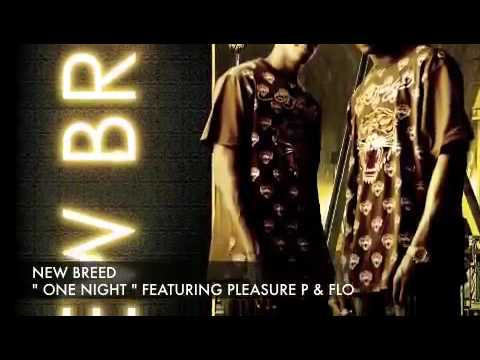 New Breed Feat. Pleasure P & Flo Rida - One Night