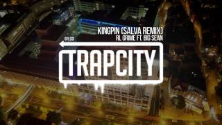 RL Grime ft. Big Sean - Kingpin (Salva Remix)