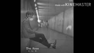 The Rose - ILY [empty arena]