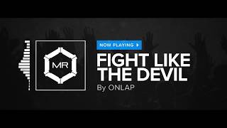 Download lagu ONLAP - Fight Like The Devil [HD] mp3