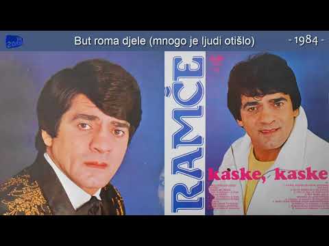 Ramce - But roma djele (mnogo je ljudi otislo) - (Audio 1984)
