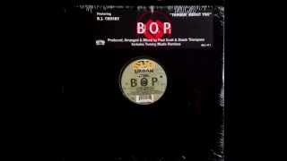 B.O.P.  Feat. B.J.Crosby - Thinkin' About You (The Tommy Musto Perspective)