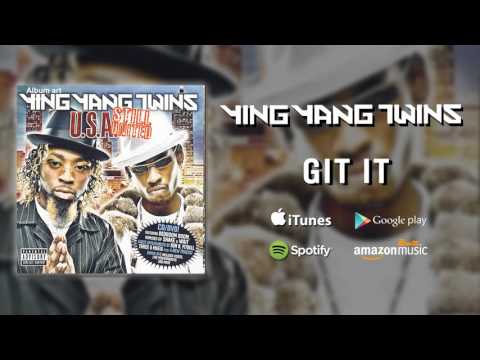 Ying Yang Twins - Git It