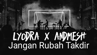 Download lagu Andmesh X Lyodra - Jangan Rubah Takdirku (Video Musik) mp3