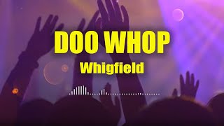 Download lagu Doo Whop - Whigfield (with Lyrics) mp3