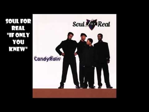 Soul For Real "If Only You Knew" - YouTube