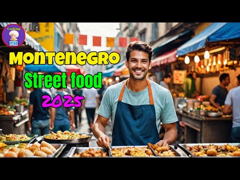 Montenegro Street Food Tour 2025 | Hidden Flavors, Bold Bites & Balkan Delights!