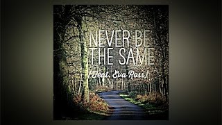 Kevin Ross - Never Be The Same ft. Eva Ross