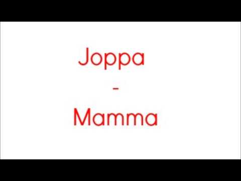 Joppa - Mamma + lyrics